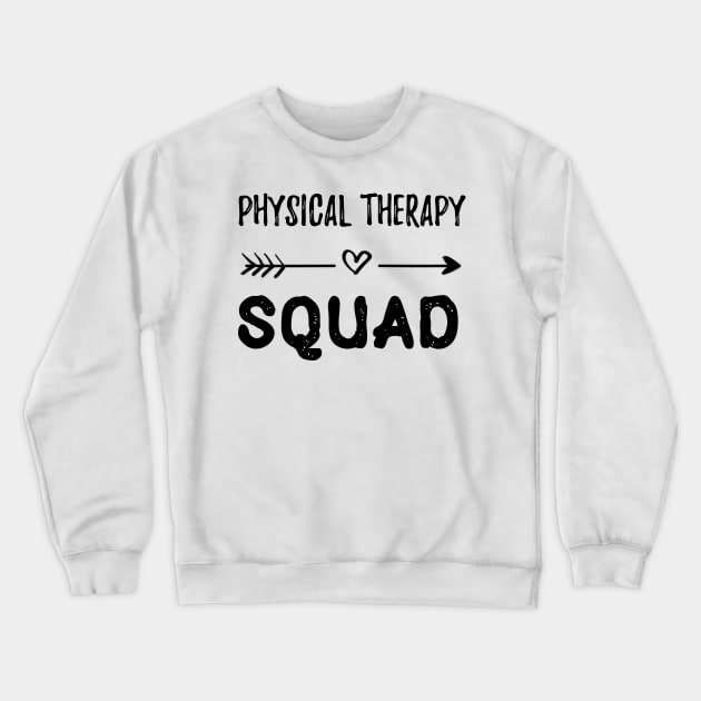 physical therapy squad Crewneck Sweatshirt by IndigoPine